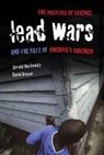 Gerald Markowitz, Gerald E. Markowitz, Gerald Rosner Markowitz, David Rosner - Lead Wars