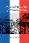 Leslie A Sprout, Leslie A. Sprout, Sprout Leslie A. - Musical Legacy of Wartime France