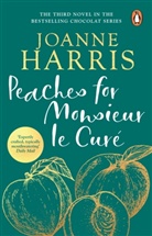 Joanne Harris - Peaches for Monsieur Le Cure