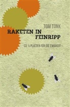 Tom Tonk - Raketen in Feinripp. 33 1/3 Platten für die Ewigkeit.