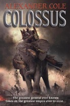 Alexander Cole, Alexander Cole - Colossus