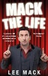 Mack Lee, Lee Mack, Mack Lee - Mack The Life