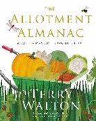 Andi Clevely, Terry Walton - The Allotment Almanac