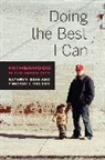 Kathryn Edin, Kathryn Nelson Edin, Timothy J. Nelson, Timothy J. Edin Nelson, Nelson Timothy J. - Doing the Best I Can