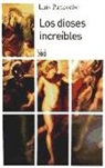Luis Pancorbo López - Los dioses increíbles