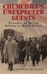 Sophie Jackson - Churchill's Unexpected Guests