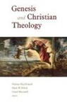 Nathan MacDonald, Mark W Elliott, Mark W. Elliott, Grant Macaskill, Nathan MacDonald - Genesis and Christian Theology