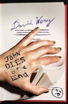 David Wong, Wong David - John Dies @ the End