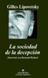 Gilles Lipovetsky - La sociedad de la decepción : entrevista con Bertrand Richard