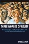 Fox, Cybelle Fox, Fox Cybelle - Three Worlds of Relief