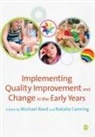 Michael Reed, Michael A. Canning Reed, Michael Canning Reed, Natalie Canning, Michael Reed - Implementing Quality Improvement & Change in the Early Years