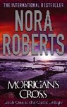 Nora Roberts - Morrigan's Cross