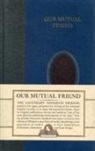 Dickens Charles, Charles Dickens - Our Mutual Friend