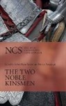 John Fletcher, William Shakespeare, Virginia Haas, Patricia Tatspaugh, Robert Kean Turner - Two Noble Kinsmen