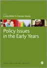 Denise Hevey, Professor Denise Hevey, Linda Miller, Linda Hevey Miller - Policy Issues in the Early Years
