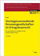 Michaela Engel, Michaela (Dr.) Engel - Vermögensverwaltende Personengesellschaften im Ertragsteuerrecht