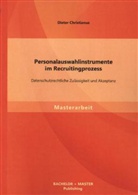 Dieter Christianus - Personalauswahlinstrumente im Recruitingprozess