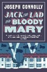 Joseph Connolly, Connolly Joseph - Jack the Lad and Bloody Mary
