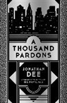 Jonathan Dee - A Thousand Pardon