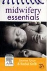Joanne Gray, Rachel Smith - Midwifery Essentials