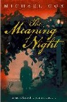 Michael Cox - The Meaning of Night