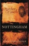 Adam Nightingale - Murder and Crime Nottingham
