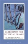 Ruth Burrows, Ruth Burrows OCD - Guidelines for Mystical Prayer