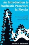 Don Lemons, Don S Lemons, Don S. Lemons, Don S. (Bethel College) Lemons - Introduction to Stochastic Processes in Physics
