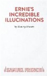 Alan Ayckbourn, Ayckbourn Alan - Ernie's Incredible Illucinations