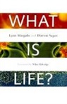 Margulis, Lynn Margulis, Lynn Sagan Margulis, Dorion Sagan - What Is Life?