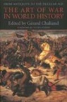 CHALIAND, Gerard Chaliand, Gérard Chaliand, Gerard Challand, Gerald Challard, Gerard Chaliand... - Art of War in World History