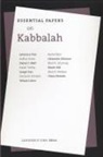 Lawrence Fine, Judy Chu, Lawrence Fine, Niobe Way - Essential Papers on Kabbalah