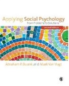 Abraham P Buunk, Abraham P P Buunk, Abraham P Van Vugt Buunk, Abraham P. Buunk, Abraham P. Vugt Buunk, Abraham P Buunk &amp; Mark van Vugt... - Applying Social Psychology
