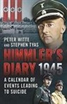 Stephen Tyas &amp; Peter Witte, Stephen Tyas, Peter Witte - Himmler's Diary 1945