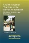 Julia Menard Warwick, Julia Menard-Warwick - English Language Teachers on the Discursive Faultlines