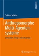 Christian Schlette - Anthropomorphe Multi-Agentensysteme