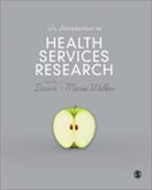 Dawn Marie Walker, Dawn-Marie Walker, Dawn-Marie Walker, Walker Dawn-Marie - Introduction to Health Services Research