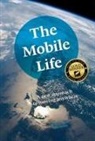 Diane Lemieux, Anne Parker - The Mobile Life: A New Approach to Moving Anywhere