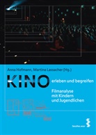 Ann Hofmann, Anna Hofmann, Lassacher, Martina Lassacher - Kino erleben und begreifen