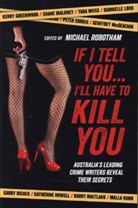 Michael Robotham, Michael Robotham - If I Tell You I'll Have to Kill You