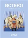Nelson Bloncourt, Botero, Fernando Botero, Curtis Bill Pepper - Circus: Paintings & Drawings