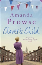 Amanda Prowse, Prowse Amanda - Clover's Child
