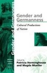 Patricia Herminghouse, Patricia Herminghouse, Patricia A. Herminghouse, Magda Mueller - Gender and Germanness