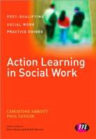 Christine Abbott, Christine Taylor Abbott, Abbott Christine, Paul Taylor, Christine Abbott - Action Learning in Social Work