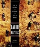 Allan Desouza, Karen Milbourne, Karen E Milbourne, Karen E. Milbourne, Karen Milbourne Karen, Wangechi Mutu... - Earth Matters