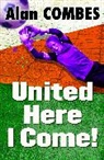 Alan Combes, Aleksandar Sotirovski, Aleksandar Sotirovski - United Here I Come!