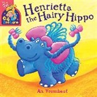 An Vrombaut, An Vrombaut - 64 Zoo Lane: Henrietta The Hairy Hippo