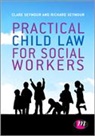 Clare Seymour, Clare Seymour, Clare Seymour Seymour, Richard Seymour, Richard B. Seymour, Seymour Clare - Practical Child Law for Social Workers
