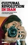 A. Sreberny, Annabelle Sreberny, Annabelle Torfeh Sreberny, Massoumeh Torfeh, A. Sreberny, Annabelle Sreberny... - Cultural Revolution in Iran