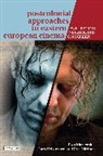 Lars Kristensen, Lars (University of Skoevde Kristensen, Lars (University of Skovde Kristensen, Ewa Mazierska, Ewa Kristensen Mazierska, Professor Ewa (University of Central Lancashire Mazierska... - Postcolonial Approaches to Eastern European Cinema
